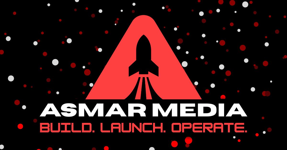 Asmar Media - Build. Launch. Operate.